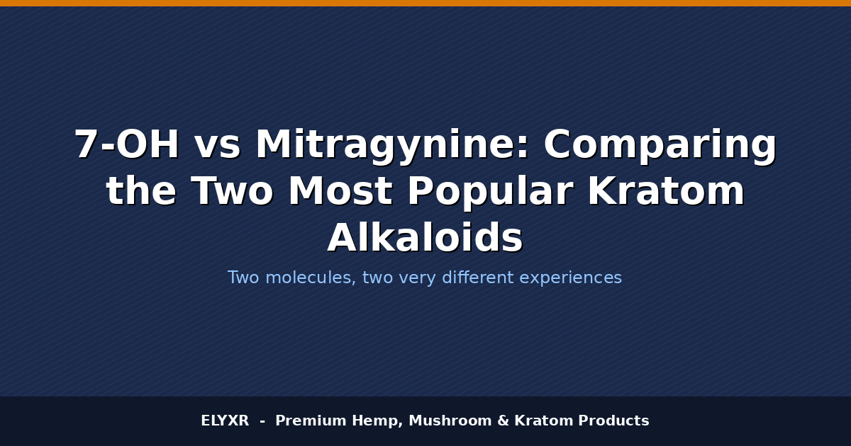 7-oh kratom alkaloid, mitragynine differences, kratom alkaloids comparison, kratom 7-oh effects, mitragynine potency, kratom alkaloid benefits, kratom strain analysis, 7-oh vs mitragynine review, natural kratom compounds, kratom alkaloid guide
